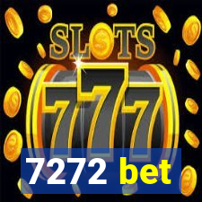 7272 bet
